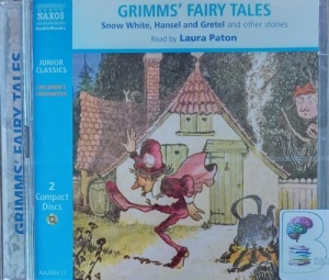 Grimms' Fairy Tales written by The Brothers Grimm performed by Laura Paton on Audio CD (Abridged)